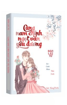 Cùng Nam Chính Ngọt Văn Yêu Đương