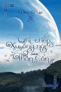 Ghi Chép Xuống Núi Của Thần Côn